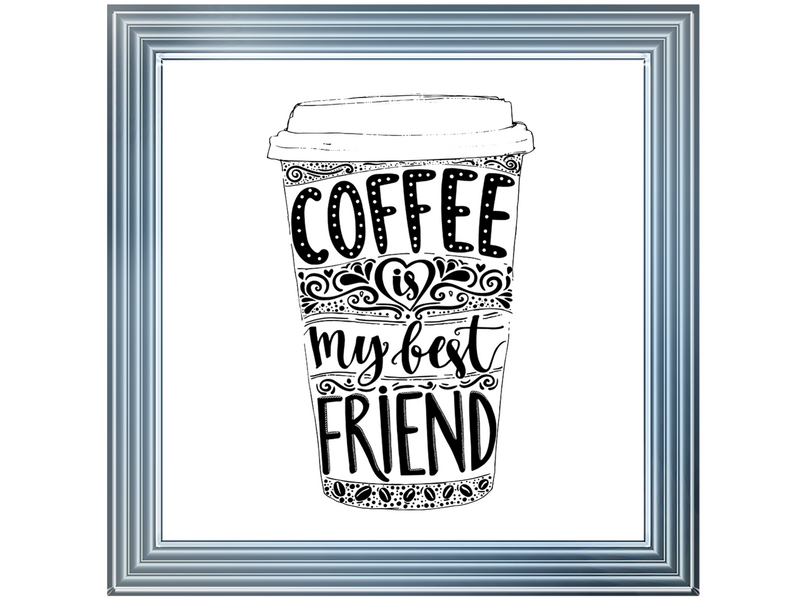 Coffee is my best friend